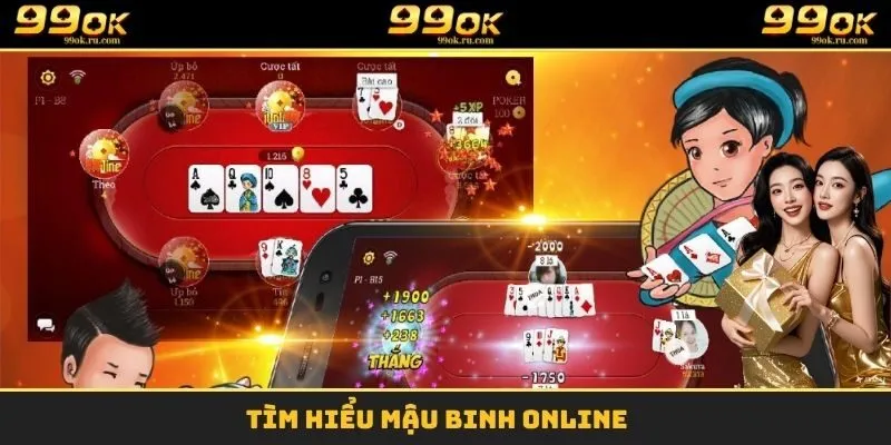 Mậu Binh Online - Cách Vào Bàn Là Ăn Gọn Tiền Thưởng 1 Tìm hiểu Mậu Binh online